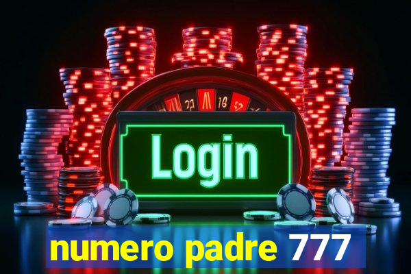 numero padre 777